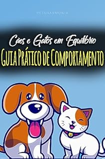 Livro Cães e Gatos: Exercícios práticos para uma boa convivência em casa