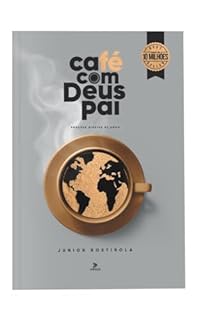 Livro Café com Deus Pai - Volume 06: Porções Diarias de Amor