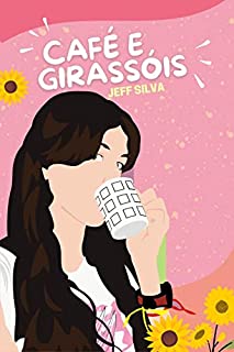 Livro CAFÉ E GIRASSÓIS