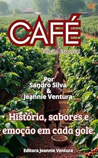 Livro Café : História, sabores e emoção