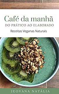 Livro CAFÉ DA MANHÃ DO PRÁTICO AO ELABORADO
