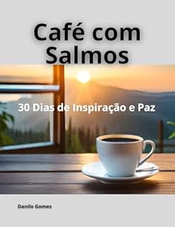 Livro Cafe com Salmos: 30 Dias de Inspiração e Paz