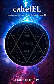 Livro cahetEL: Magia Angélica com o Anjo Cabalístico cahetEL