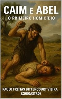 Livro CAIM E ABEL - O Primeiro Homicídio