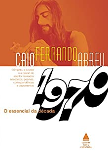 Livro Caio Fernando Abreu: O essencial da década de 1970