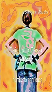 Livro Caio Júlio César & Rosa