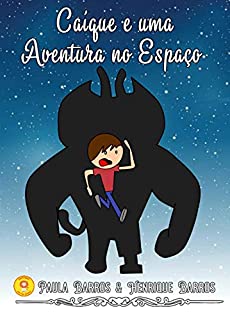 Livro Caíque e uma aventura no espaço