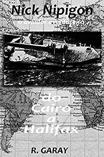 Livro Do Cairo a Halifax (Nick Nipigon)