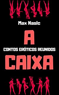 Livro A CAIXA: contos eróticos reunidos