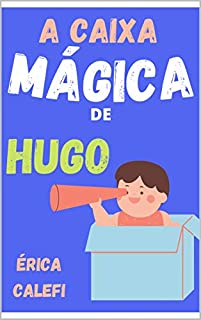 Livro A caixa mágica de Hugo: Infantil-ilustrado - A partir de 3 anos.