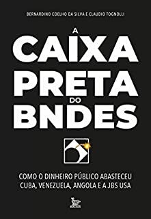 A caixa-preta do BNDES