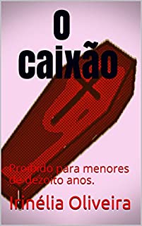 Livro O caixão: Proibido para menores de dezoito anos.
