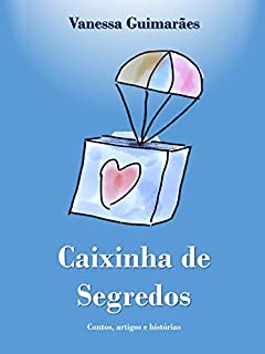 Livro Caixinha de Segredos: Contos, artigos e histórias
