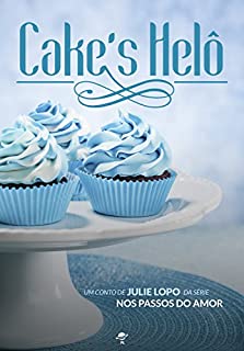 Livro Cake's Helô (Nos Passos do Amor)