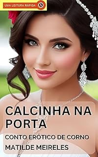 Livro Uma Calcinha na Porta: Conto Erótico de Corno