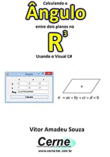 Calculando o Ângulo entre dois planos no R3 Usando o Visual C#