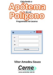 Livro Calculando o Apótema de um Polígono Programado no Lazarus