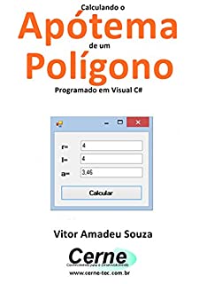 Livro Calculando o Apótema de um Polígono Programado em Visual C#