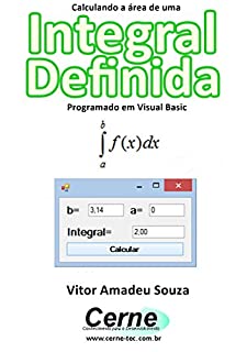 Livro Calculando a área de uma Integral Definida Programado em Visual Basic