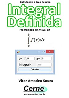 Livro Calculando a área de uma Integral Definida Programado em Visual C#