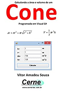 Livro Calculando a área e volume de um Cone Programado em Visual C#
