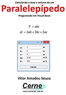 Livro Calculando a área e volume de um Paralelepípedo Programado em Visual Basic