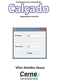 Livro Calculando em cm a numeração do  Calçado Programado em Visual C#