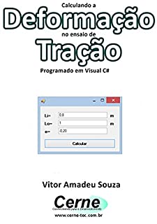 Livro Calculando a  Deformação no ensaio de Tração Programado em Visual C#