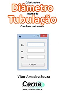 Livro Calculando o Diâmetro interno da Tubulação Com base no Lazarus