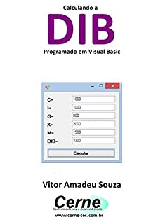 Livro Calculando a DIB Programado em Visual Basic