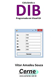 Calculando a DIB Programado em Visual C#