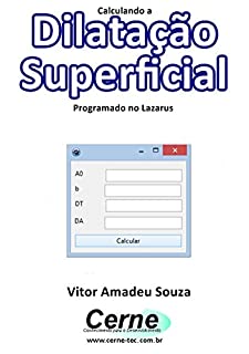 Livro Calculando a Dilatação Superficial Programado no Lazarus