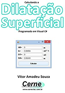 Calculando a Dilatação Superficial Programado em Visual C#