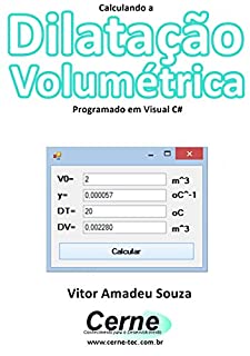 Calculando a Dilatação Volumétrica Programado em Visual C#