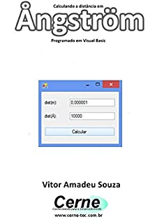 Calculando a distância em Ångström Programado em Visual Basic