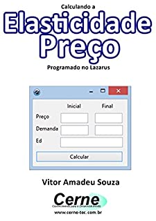 Livro Calculando a Elasticidade Preço Programado no Lazarus