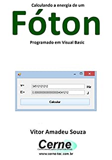 Livro Calculando a energia de um   Fóton Programado em Visual Basic
