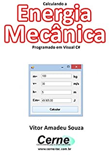 Livro Calculando a Energia Mecânica Programado em Visual C#