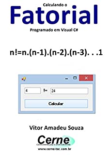 Livro Calculando o Fatorial Programado em Visual C#