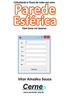 Calculando o fluxo de calor em uma Parede Esférica Com base no Lazarus