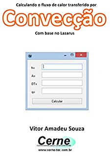 Livro Calculando o fluxo de calor transferido por Convecção Com base no Lazarus