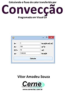 Livro Calculando o fluxo de calor transferido por Convecção Programado em Visual C#