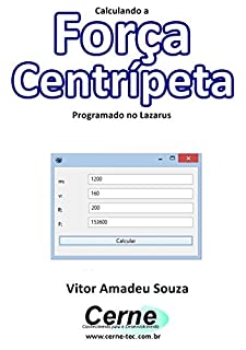 Livro Calculando a  Força Centrípeta Programado no Lazarus