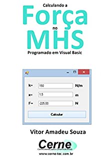 Calculando a Força no  MHS Programado em Visual Basic