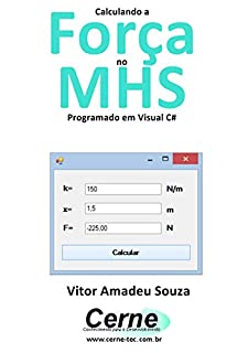 Calculando a Força no  MHS Programado em Visual C#