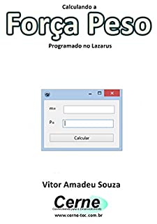 Livro Calculando a  Força Peso Programado no Lazarus