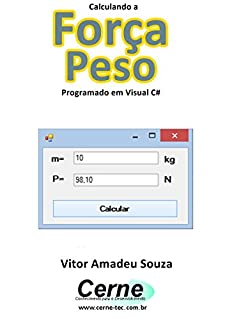 Livro Calculando a  Força Peso Programado em Visual C#