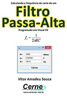 Livro Calculando a frequência de corte de um Filtro Passa-Alta Programado em Visual C#