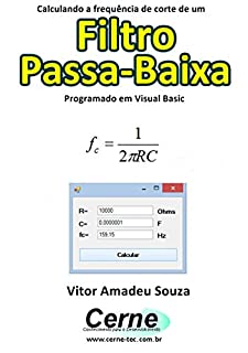 Calculando a frequência de corte de um Filtro Passa-Baixa Programado em Visual Basic
