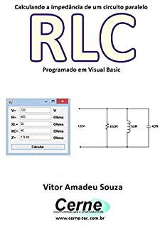 Livro Calculando a impedância de um circuito paralelo RLC Programado em Visual Basic